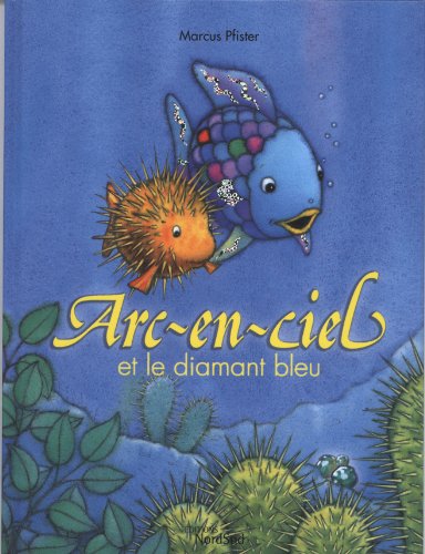 couverture de : Arc-en-ciel et le diamant bleu