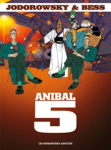 Anibal Cinq - Integrale 40 Ans by Jodorowsky-a+Bess