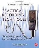 Image de Practical Recording Techniques: The Step- by- Step Approach to Professional Audio Recording