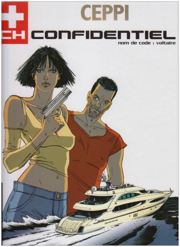 CH Confidentiel - tome 2 - Nom de code : Voltaire