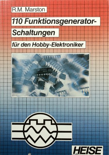 Preisvergleich Produktbild 110 Funktionsgenerator-Schaltungen für den Hobby-Elektroniker