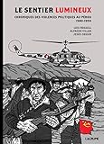 Le Sentier lumineux - Bande dessinée journalistique by 
