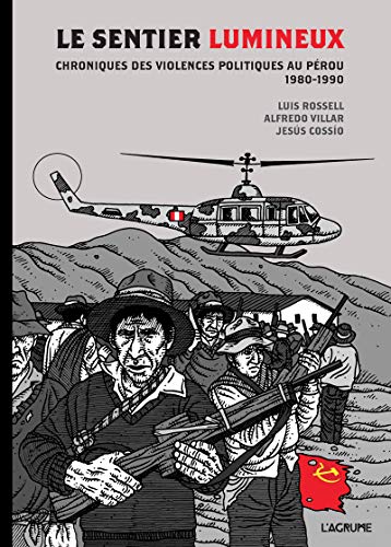 Le Sentier lumineux - Bande dessinée journalistique by Luis ROSSELL