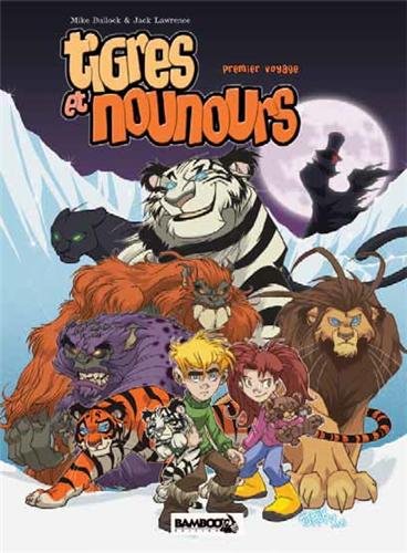 couverture de : Tigres et nounours (Premier voyage)