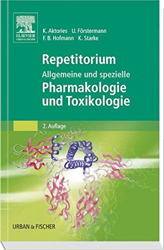Download Repetitorium Allgemeine und spezielle Pharmakologie und Toxikologie Download Repetitorium Allgemeine und spezielle Pharmakologie und Toxikologie