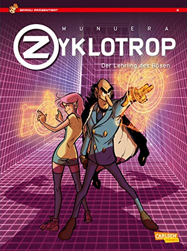 Spirou präsentiert 2: Zyklotrop II: Der Lehrling des Bösen (2)