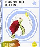  Cuaderno de Vacaciones 1 º Primaria-El Caparazón roto de Catalina - 9788414002698