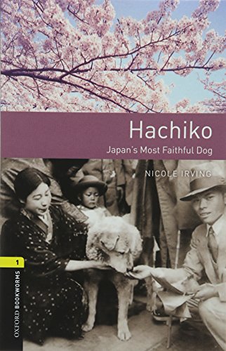 Oxford Bookworms 1 Hachiko MP3 Pack: Graded readers for secondary and adult learners
