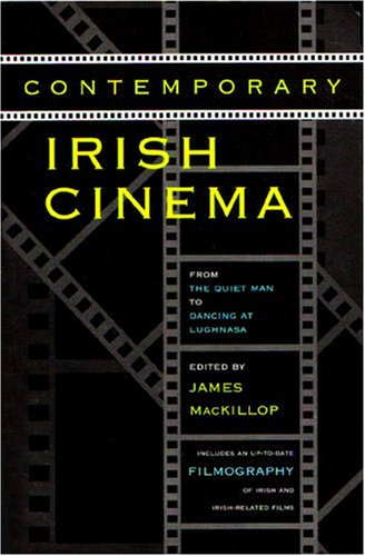 Contemporary Irish Cinema: From the Quiet Man to Dancing at Lughnasa livre