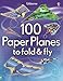 Produktbild 100 Paper Planes to Fold and Fly