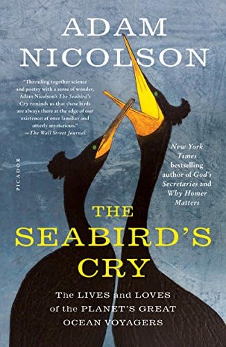 Seabird's Cry: The Lives and Loves of the Planet's Great Ocean Voyagers