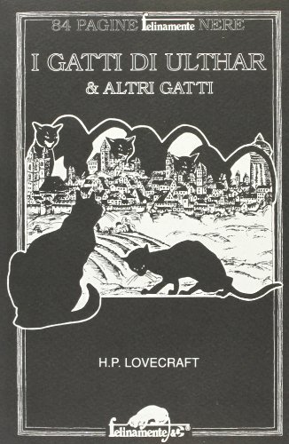I gatti di Ulthar & altri gatti