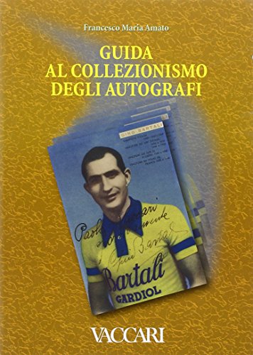 Guida al collezionismo degli autografi