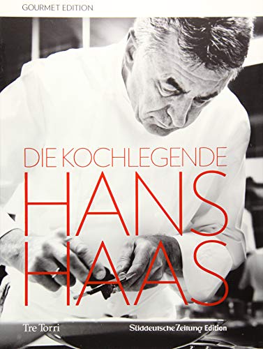 SZ Gourmet Edition: Die Kochlegende Hans Haas SZ Gourmet Edition: Die Kochlegende Hans Haas