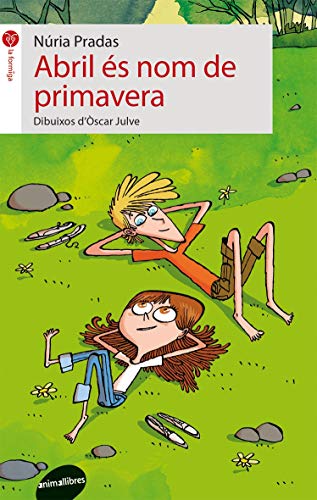 Abril És Nom De Primavera: 49 (La formiga)