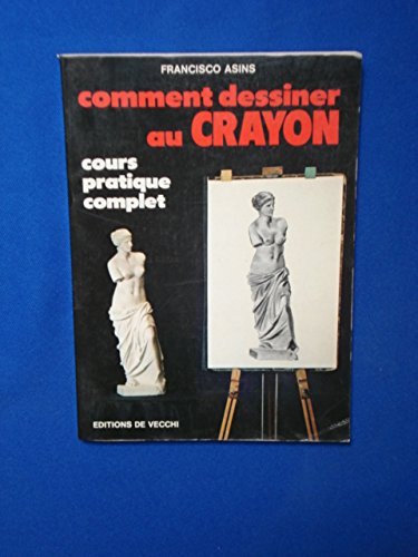 Comment dessiner au crayon : Cours pratique complet