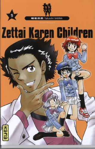 Zettai Karen Children — Tome 9
