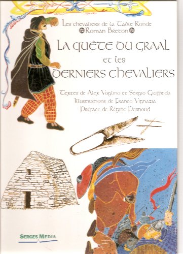 La quête du Graal et les derniers chevaliers