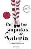DEBOLSILLO En los zapatos de Valeria (Saga Valeria 1)