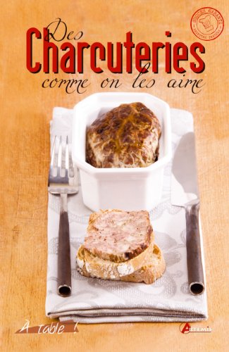 Télécharger Des charcuteries comme on les aime PDF
