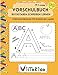 Buchstaben schreiben lernen - Vorschulübungen für Kinder ab 5 Jahre: Alphabet lernen - Druckbuchstaben ABC lernen - Buchstaben lernen leicht gemacht (Vorschule + 1. Klasse) by 