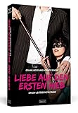 Liebe auf den ersten Hieb: Ein SM-Leitfaden für Paare by Devina Weiss, Dominik Schenk
