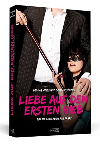 Liebe auf den ersten Hieb: Ein SM-Leitfaden für Paare