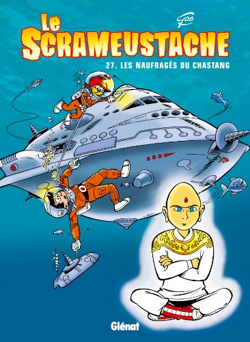 Le Scrameustache - Tome 27 : Les naufragés du chastang by Gos