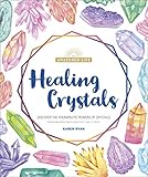  Healing Crystals: Discover the Therapeutic Powers of Crystals (The Awakened Life) (English Edition)