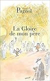 La gloire de mon pere: Souvenirs d'enfance, 1 (Fortunio) by 