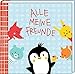 Freundebuch - Alle meine Freunde - Pinguin by 
