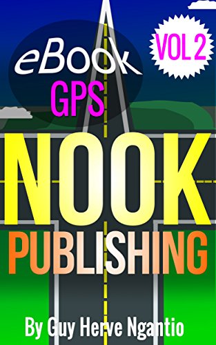 Ebook Gps Vol 2 Beginner S Nook Formatting And Nook Self
