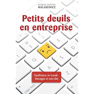 Petits deuils en entreprise - Souffrance au travail : blocages et non-dits