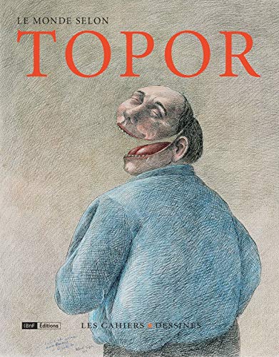 Le monde selon Topor Le monde selon Topor