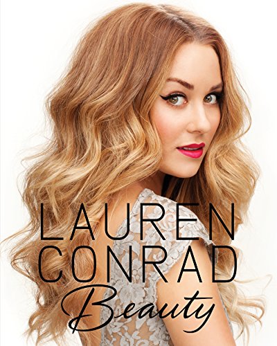 Lauren Conrad Beauty (English Edition)