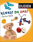 Kennst du das? Deine Welt (DUDEN Pappbilderbücher Kennst Du das?) by 
