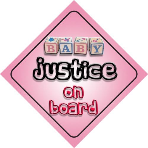 Baby Girl Justice on board novelty car sign gift / present for new child / newborn baby