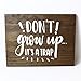 Produktbild Phirtyrius Holzschild Don't Grow Up It's a Trap, 30,5 x 40,6 cm