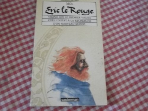 Moi, Eric le Rouge francais Moi, Eric le Rouge francais