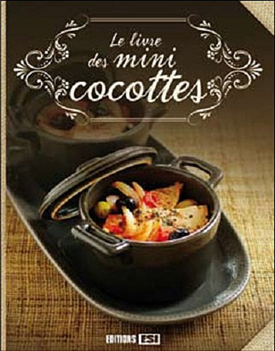 Download Le livre des mini cocottes Download Le livre des mini cocottes