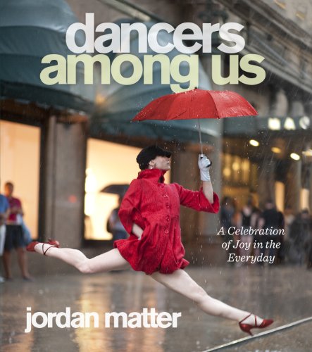Télécharger Dancers Among Us: A Celebration of Joy in the Everyday (English Edition) Francais PDF