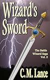 Image de Wizard's Sword (The Battle Wizard Saga Book 2) (English Edition)