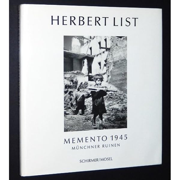 Memento 1945: Münchner Ruinen : List, Herbert, Schönegg, Karin