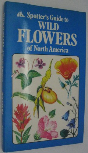 Buy Spotter's Guide to Wildflowers of North America Book Online at Low ...