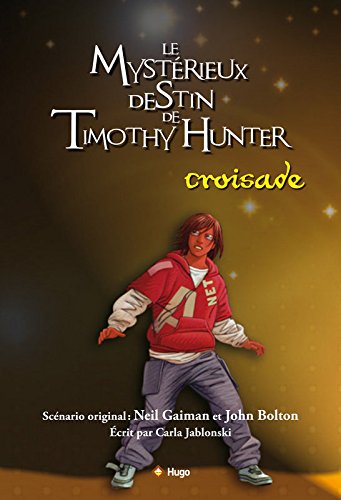 Croisade. 3, Timothy Hunter