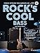Produktbild Rock's Cool BASS: Songs spielen von Anfang an. E-Bass. Ausgabe mit Online-Audiodatei.
