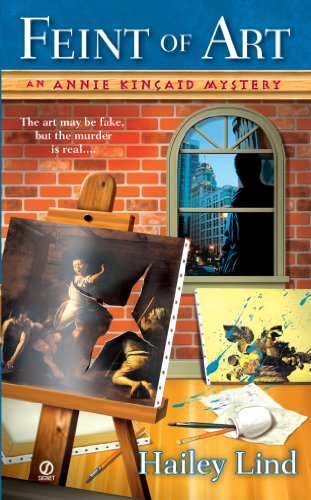 Feint of Art:: An Annie Kincaid Mystery (English Edition) livre