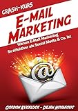 Crash-Kurs E-Mail-Marketing: Warum E-Mail-Marketing 5x effektiver als Social Media & Co. ist by 