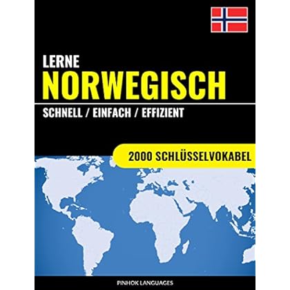 [PDF] Lerne Norwegisch - Schnell / Einfach / Effizient: 2000 Schlüsselvokabel KOSTENLOS DOWNLOAD