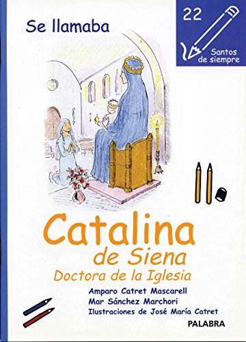 Preisvergleich Produktbild Se llamaba Catalina de Siena: Doctora de la Iglesia